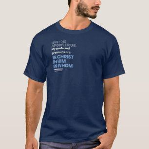 In Christ pronouns T-Shirt
