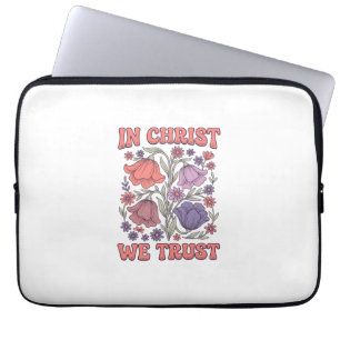 In Christ We Trust Floral Christian Vector Design_ Laptop Sleeve