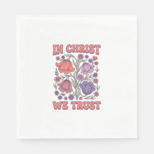 In Christ We Trust Floral Christian Vector Design_ Napkin