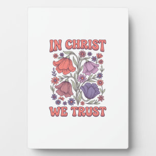 In Christ We Trust Floral Christian Vector Design_ Plaque