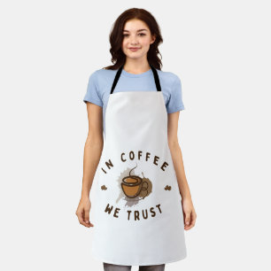 In Coffee we trust funny Apron