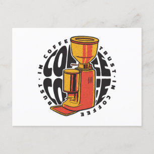In Coffee we trust  Postcard