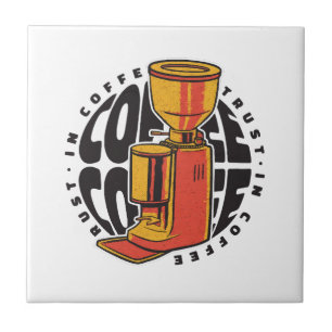 In Coffee we trust Tile