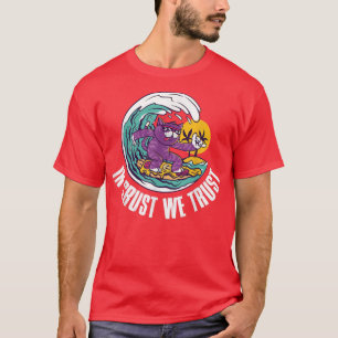 In Crust We Trust 5191708 T-Shirt