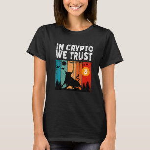 In Crypto We Trust  Bitcoin Trading & Mining Asset T-Shirt