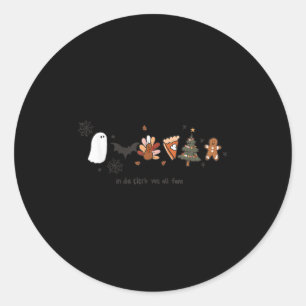 In Da Clerb We All Fam Halloween Thanksgiving Chri Classic Round Sticker