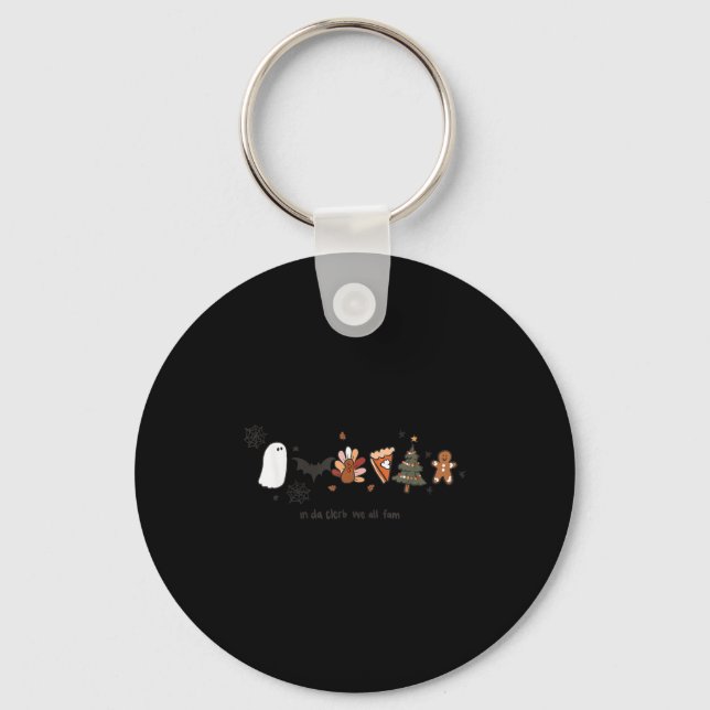 In Da Clerb We All Fam Halloween Thanksgiving Chri Key Ring (Front)