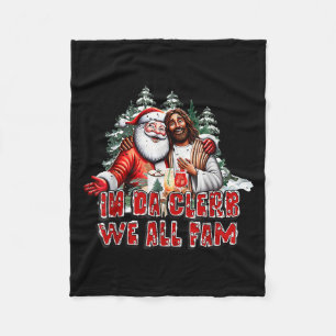 In Da Clerb We All Fam Jesus Santa Funny Christmas Fleece Blanket