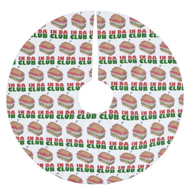 In Da Club Funny Foodie Turkey Club Deli Sandwich Brushed Polyester Tree Skirt (Front)
