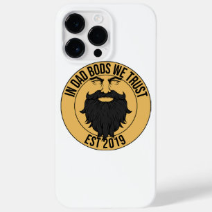 In Dad Bods We Trust Case-Mate iPhone 14 Pro Max Case
