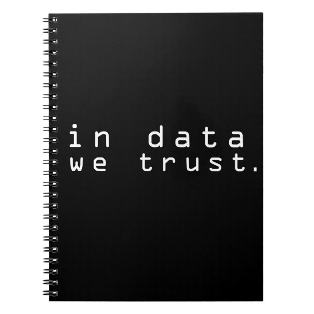 In data we trust notebook (Front)