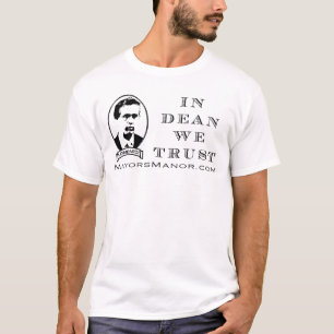 In Dean We Trust - the shirt