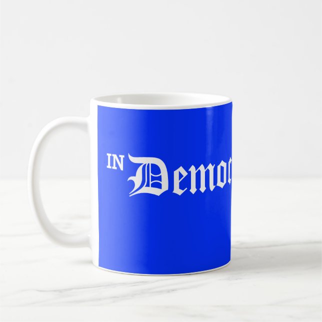 In democracy we trust, blue coffee mug (Left)