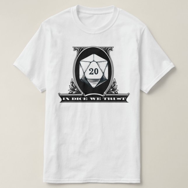 In Dice We Trust - Dungeon D20 Dice Dollar Bill T-Shirt (Design Front)