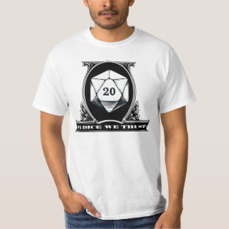 In Dice We Trust - Dungeon D20 Dice Dollar Bill T-Shirt
