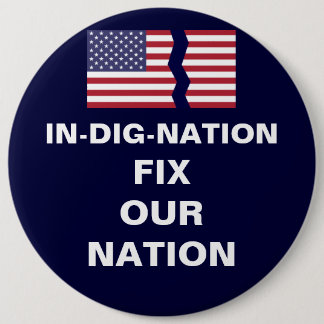 IN-DIG-NATION FIX OUR NATION 6 CM ROUND BADGE