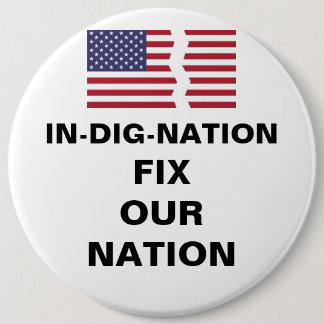 IN-DIG-NATION FIX OUR NATION 6 CM ROUND BADGE