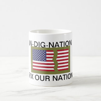 IN-DIG-NATION FIX OUR NATION COFFEE MUG