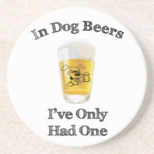 In Dog Beers Coaster