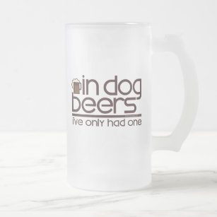 In Dog Beers.... Frosted Glass Beer Mug