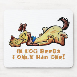 In Dog Beers Mouse Mat