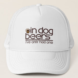 In Dog Beers.... Trucker Hat