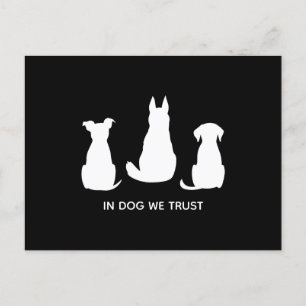 In Dog We Trust Dog Lovers Postcard