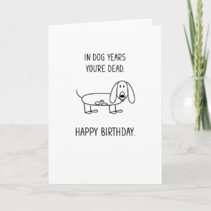 In Dog Years Funny Birthday Card