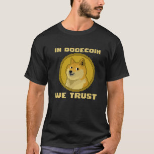 In Dogecoin We Trust - 8 Bit Coin Doge Degens Vide T-Shirt