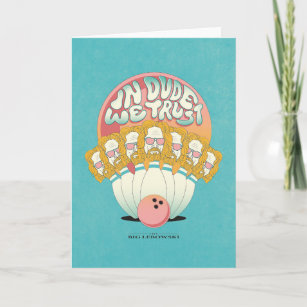 "In Dude We Trust" Psychedelic Bowling Pins Card