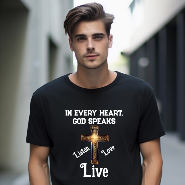 "In Every Heart, God Speaks" T-Shirt (Creator Uploaded)