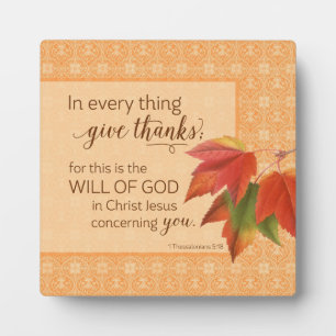 In Every Thing Give Thanks - 1 Thes. 5:18 Plaque