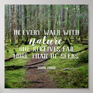 In Every Walk With Nature Poster