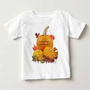 In Everything Give Thanks! Baby T-Shirt