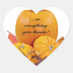 In Everything Give Thanks! Heart Sticker