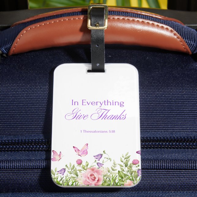 "In Everything Give Thanks" Single-sided  Luggage Tag (Front Insitu 2)