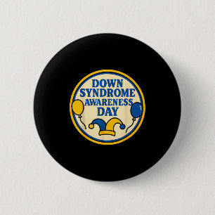 In extra chromosome era down syndrome awareness 6 cm round badge