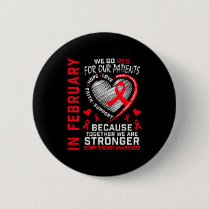 In February Go Red Nurse Rn Heart Disease Awarenes 6 Cm Round Badge