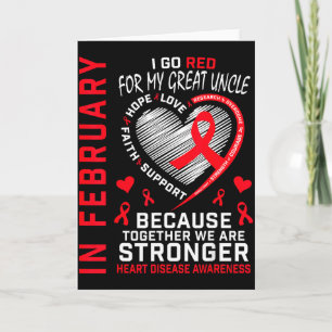 In February I Go Red For Great Uncle Heart Disease Card