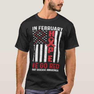 In February We Go Red American Flag Heart Disease  T-Shirt