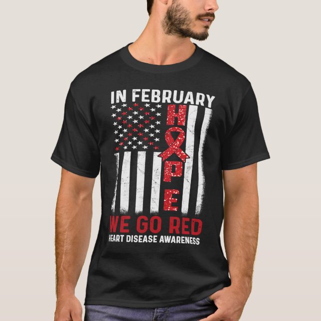 In February We Go Red American Flag Heart Disease  T-Shirt (Front)