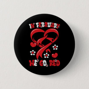 In February We Go Red American Heart Disease Aware 6 Cm Round Badge