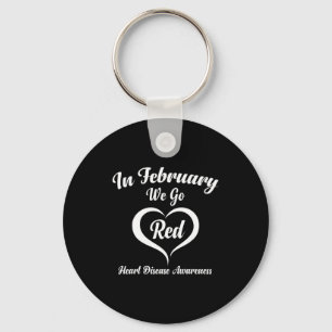 In February We Go Red Heart Disease Awareness _1 Key Ring
