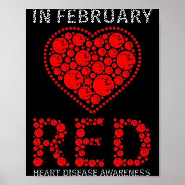 In February We Go Red Heart Disease Awareness Day  Poster (Front)