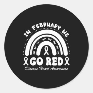 In February We Go Red Heart Disease Awareness Hear Classic Round Sticker