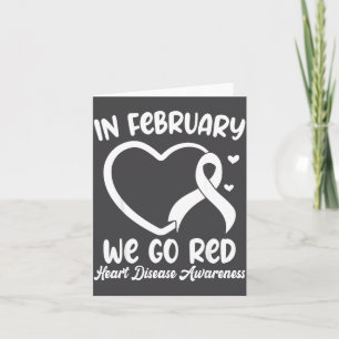 In February We Go Red Heart Disease Awareness Mont Card