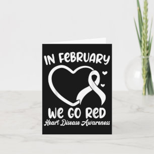 In February We Go Red Heart Disease Awareness Mont Card