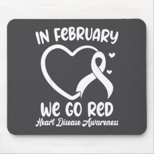In February We Go Red Heart Disease Awareness Mont Mouse Mat
