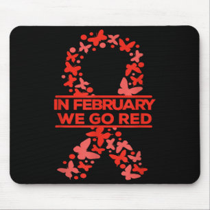 In February We Go Red Heart Disease Awareness Wear Mouse Mat