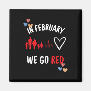 In February We Go Red Hearth Health Month  Magnet